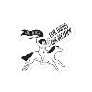 Our Bodies Our Decision Stickers by Teresa Villegas