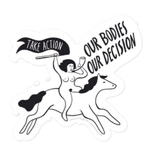 Load image into Gallery viewer, Our Bodies Our Decision Stickers by Teresa Villegas