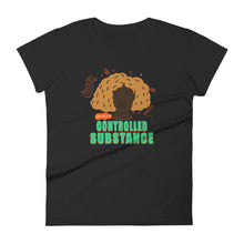 Load image into Gallery viewer, My Hair is a Controlled Substance #2 Women&#39;s T-Shirt by Lafe Taylor