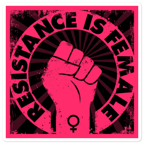 Resistance is Female Sticker by Melanie Green
