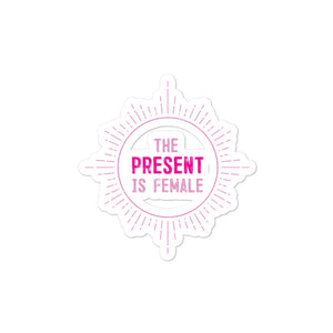 The Present is Female Sticker by Luz Rodriguez