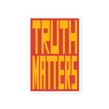 Load image into Gallery viewer, Truth Matters Stickers by Juliette Bellocq