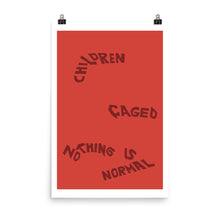Load image into Gallery viewer, Nothing is Normal Poster by Juliette Bellocq