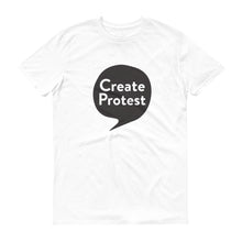 Load image into Gallery viewer, Create Protest T-Shirt