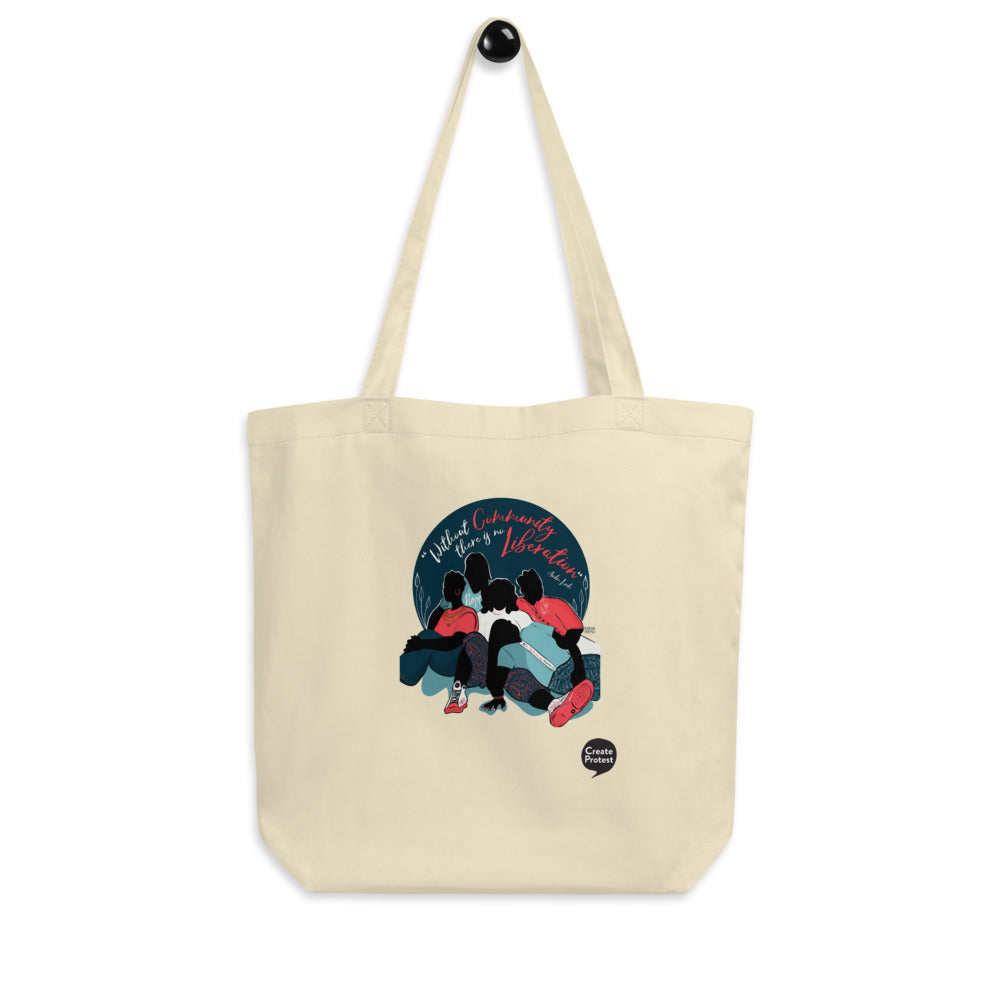 Without Community there is no Liberation Eco Tote Bag by Naimah Thomas