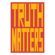 Load image into Gallery viewer, Truth Matters Stickers by Juliette Bellocq