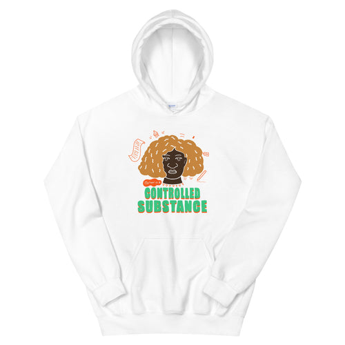 My Hair is a Controlled Substance #2 Hoodie by Lafe Taylor