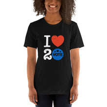 Load image into Gallery viewer, I ♥ 2 Vote T-Shirt by Melanie Green